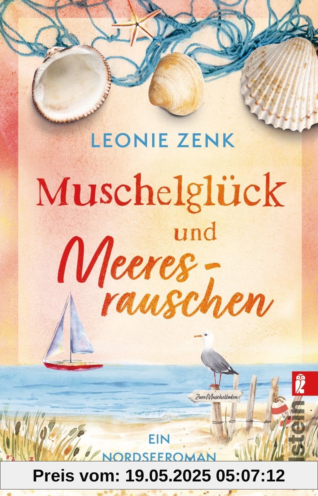 Muschelglück und Meeresrauschen: Ein Nordsee-Roman | Ein kleiner Muschelladen in St. Peter-Ording: romantische Unterhaltung für den Urlaub