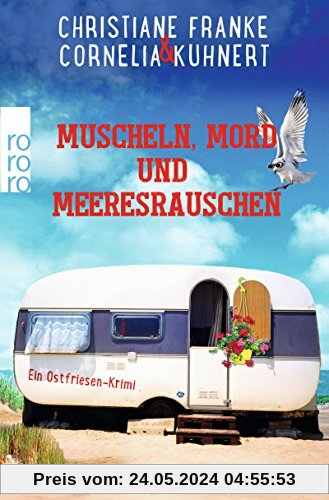 Muscheln, Mord und Meeresrauschen: Ein Ostfriesen-Krimi (Henner, Rudi und Rosa, Band 5)