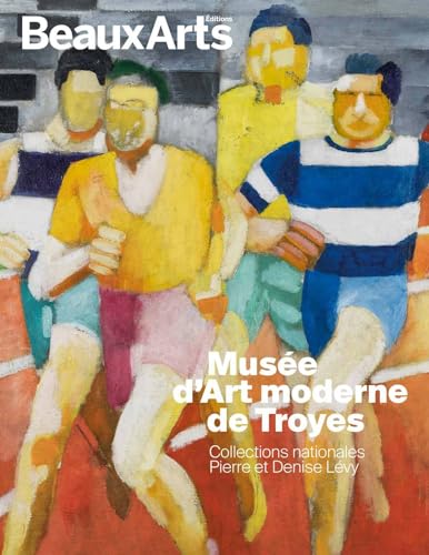 Musee d'art moderne de troyes collections nationales pierre et denise levy: Collections nationales Pierre et Denise Lévy