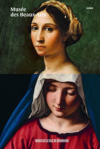 Musée des beaux-arts: Guide von MUSEES STRASBG