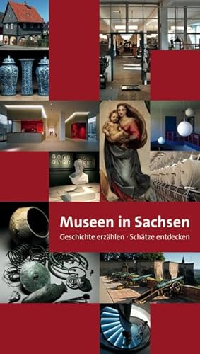 Museen in Sachsen: Geschichte erzählen – Schätze entdecken