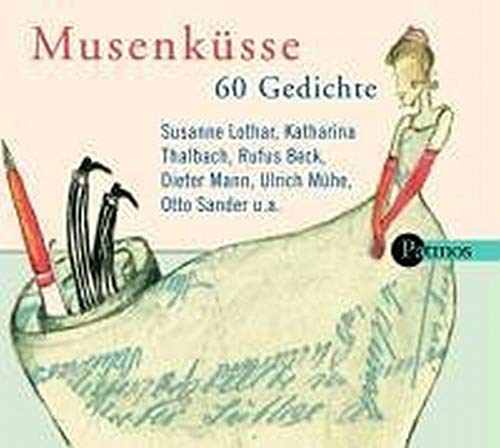 Musenküsse. CD . 60 Gedichte