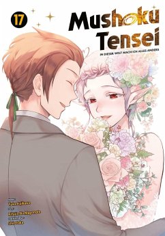 Mushoku Tensei - In dieser Welt mach ich alles anders / Mushoku Tensei - In dieser Welt mach ich alles anders Bd.17 von Panini Manga und Comic