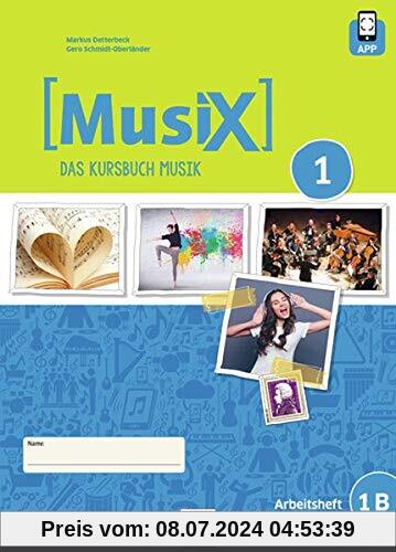 MusiX 1. Arbeitsheft 1B. Neuausgabe 2019: inkl. HELBLING Media App. Ausgabe Deutschland. Klasse 6 (MusiX. Neuausgabe 2019 / Ausgabe D)