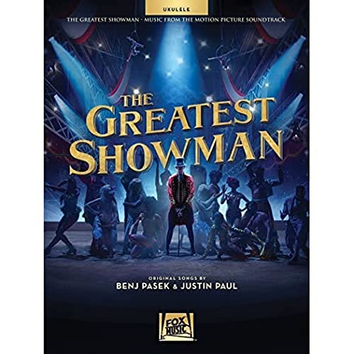 The Greatest Showman: Music From The Motion Picture Soundtrack -For Ukulele-: Noten, Sammelband für Ukulele