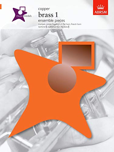 Music Medals Copper Brass 1 Ensemble Pieces (Abrsm Music Medals): Brass 1 Ensemble Pieces - Copper