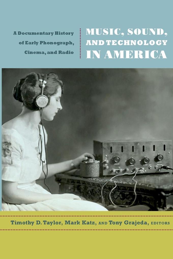 Music Sound and Technology in America von Duke University Press