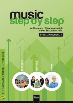 Music Step by Step 1. Schülerarbeitsheft von Helbling Verlag