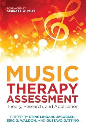 Music Therapy Assessment: Theory, Research & Application Music Therapy Assessment: Theory, Research & Application von Jessica Kingsley Publishers