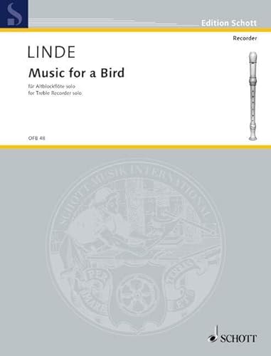 Music for a Bird: Alt-Blockflöte.: treble recorder. (Edition Schott) von Schott Publishing