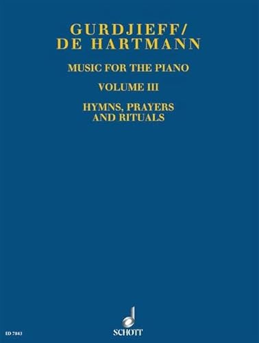 Music for the Piano: Hymns, Prayers, and Rituals. Vol. 3. Klavier.