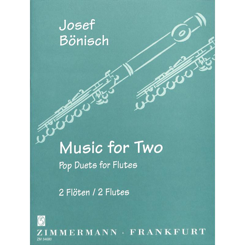 Music for two - pop duets for flutes Music for two - pop duets for flutes
