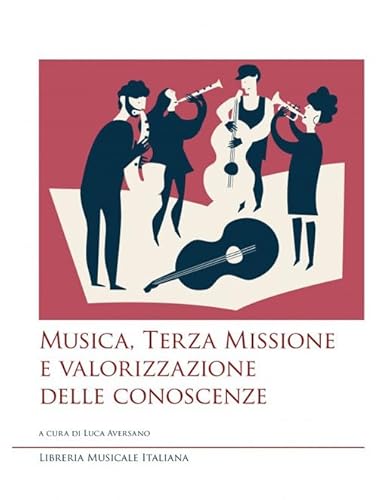Musica, terza missione e valorizzazione delle conoscenze Musica, terza missione e valorizzazione delle conoscenze von LIM