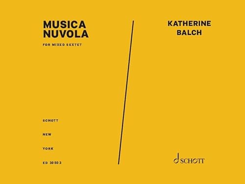 Musica Nuvola: for mixed sextet. 2 Flöten, Oboe, Bass-Klarinette, Schlagzeuge, Kontrabass. Partitur und Stimmen. Musica Nuvola: for mixed sextet. 2 Flöten, Oboe, Bass-Klarinette, Schlagzeuge, Kontrabass. Partitur und Stimmen. von Schott Helicon Music Corporation