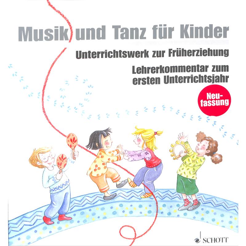 Musik + Tanz für Kinder 1 / 1 Unterrichtsjahr Musik + Tanz für Kinder 1 / 1 Unterrichtsjahr