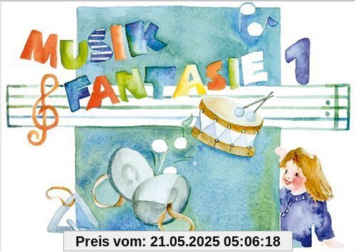 Musik-Fantasie, Bd.1, Mein erstes Musikschuljahr: Kinderheft für das erste Musikjahr zum Schmökern, Nachschlagen und Gestalten Musik-Fantasie, Bd.1, Mein erstes Musikschuljahr: Kinderheft für das erste Musikjahr zum Schmökern, Nachschlagen und Gestalten