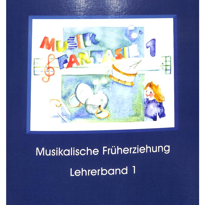 Musik Fantasie 1 erstes Jahr