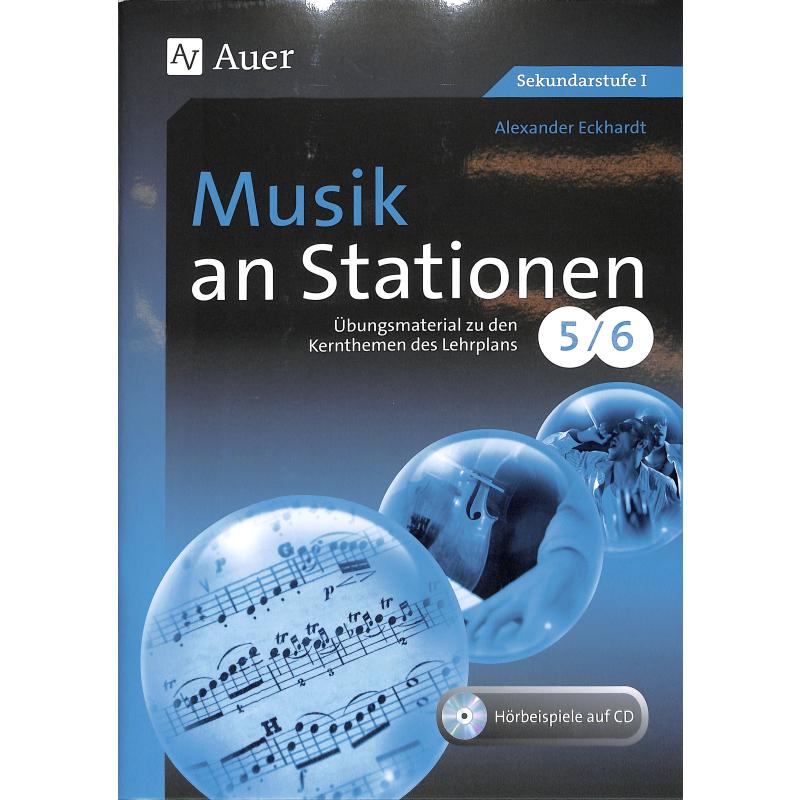 Musik an Stationen 5-6 | Übungsmaterial zu den Kernthemen des Lehrplans Musik an Stationen 5-6 | Übungsmaterial zu den Kernthemen des Lehrplans