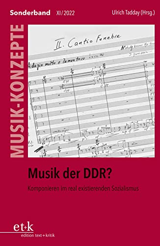 Musik der DDR?: Komponieren im real existierenden Sozialismus (MUSIK-KONZEPTE) von edition text + kritik