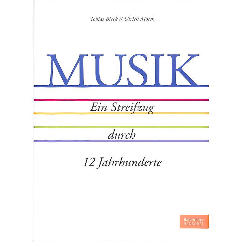 Musik - ein Streifzug durch 12 Jahrhunderte