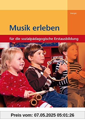 Musik erleben für die sozialpädagogische Erstausbildung: Schülerband