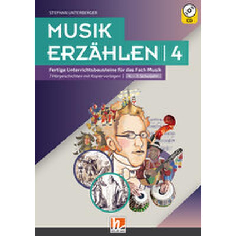 Musik erzählen 4 | Fertige Unterrichtsbausteine für das Fach Musik