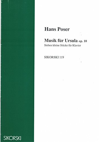 Musik für Ursula: 7 kleine Stücke für Klavier. op. 10. Musik für Ursula: 7 kleine Stücke für Klavier. op. 10.