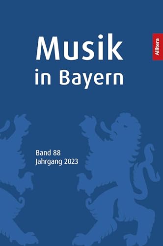 Musik in Bayern. Band 89. Jahrgang 2024 Musik in Bayern. Band 89. Jahrgang 2024 von Allitera Verlag