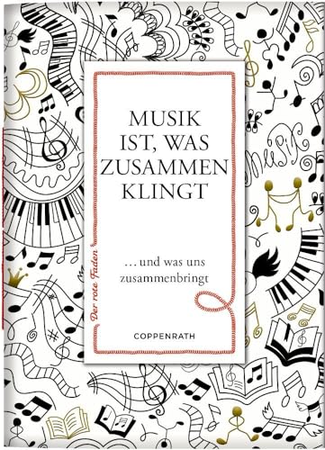 Musik ist, was zusammen klingt: ... und was uns zusammenbringt (Der rote Faden, 195, Band 195)
