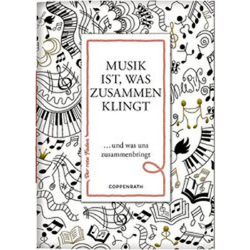 Musik ist was zusammen klingt