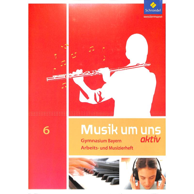 Musik um uns 6 - aktiv