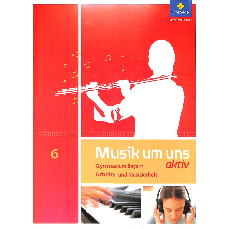 Musik um uns 6 - aktiv