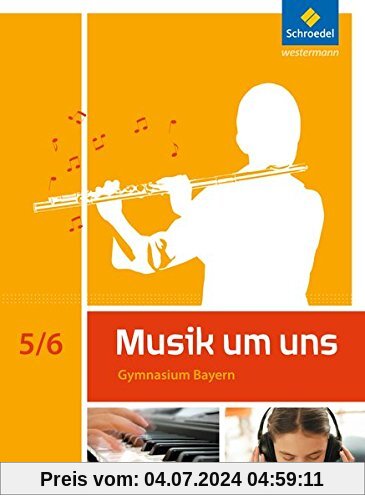 Musik um uns SI - Ausgabe 2017 für Bayern: Schülerband 5 / 6
