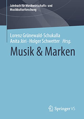 Musik & Marken (Jahrbuch für Musikwirtschafts- und Musikkulturforschung)