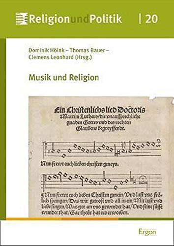 Musik und Religion (Religion und Politik, Band 21)