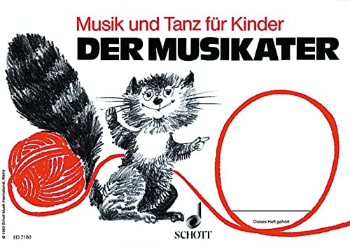 Musik und Tanz für Kinder, Der Musikater: (1. Halbjahr) (Musik und Tanz für Kinder - Erstausgabe)