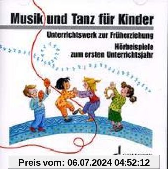 Musik und Tanz für Kinder 1 - Lehrer-CD-Box: 2 CDs.: Hörbeispiele für das 1. Unterrichtsjahr (Musik und Tanz für Kinder - Neuausgabe)