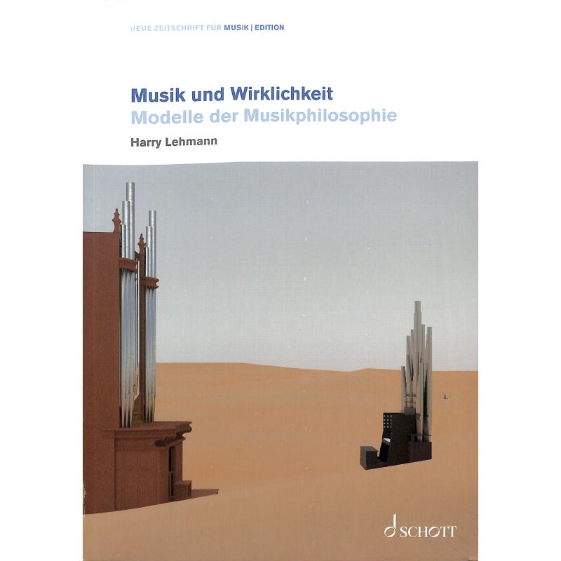 Musik und Wirklichkeit | Modelle der Musikphilosophie Musik und Wirklichkeit | Modelle der Musikphilosophie