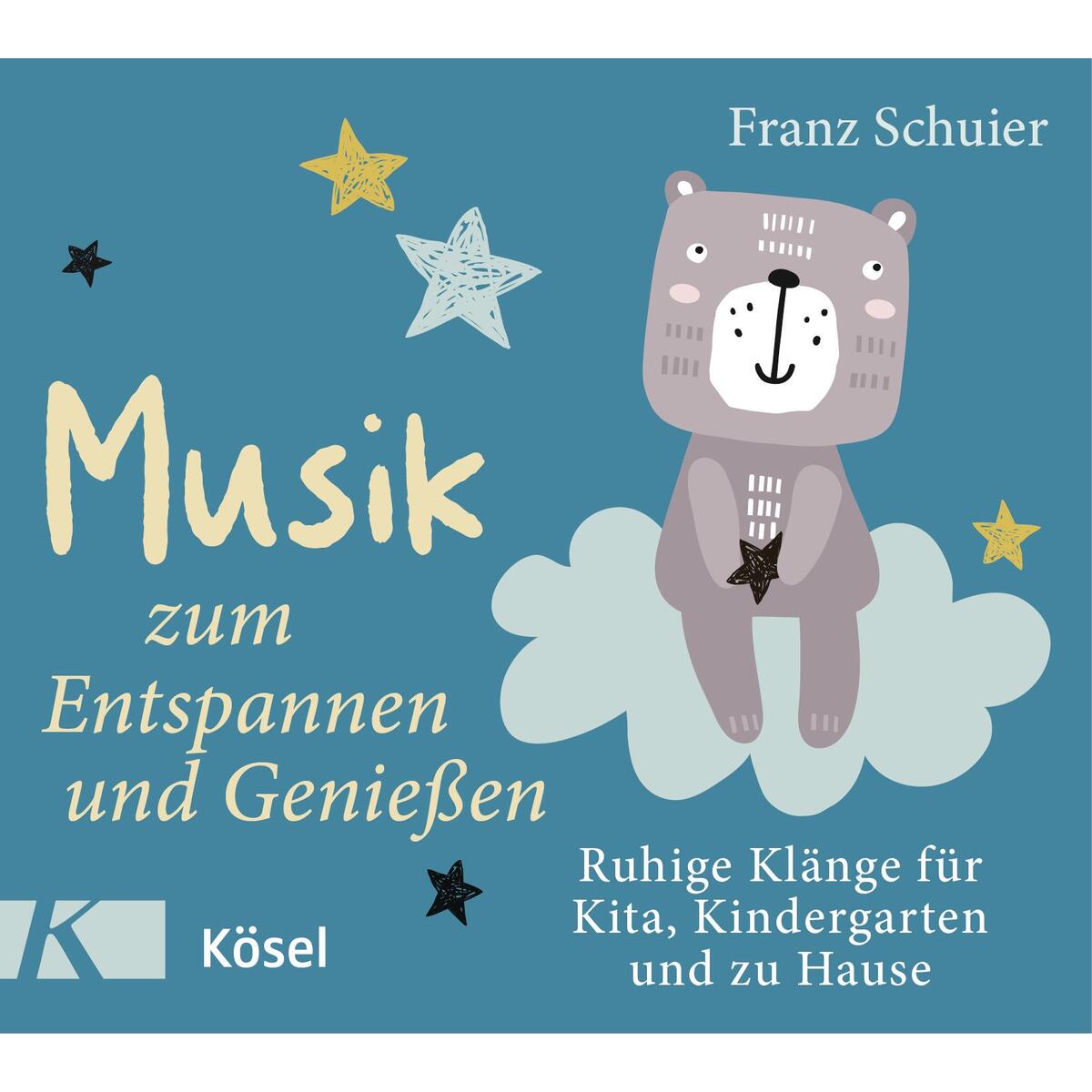 Musik zum Entspannen und Genießen Musik zum Entspannen und Genießen von Kösel-Verlag