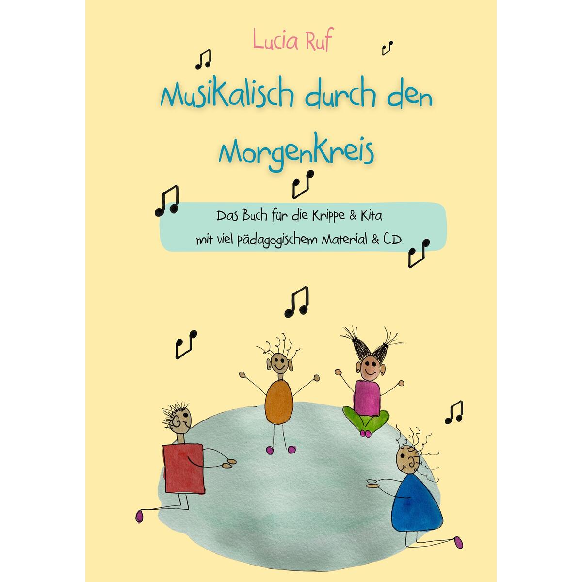 Musikalisch durch den Morgenkreis: Liederbuch mit CD Musikalisch durch den Morgenkreis: Liederbuch mit CD von Edition Seebär