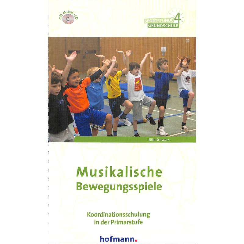 Musikalische Bewegungsspiele Musikalische Bewegungsspiele