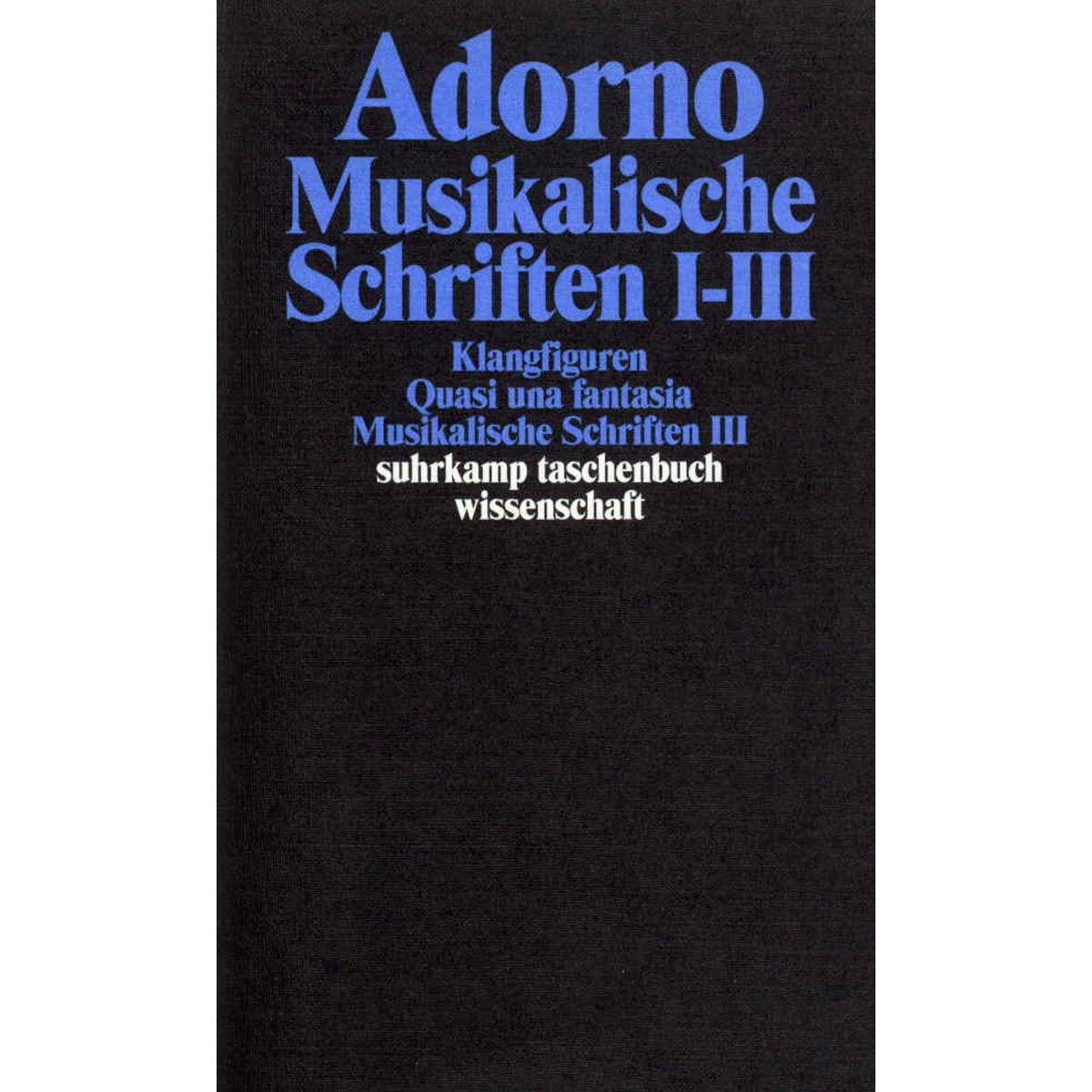Musikalische Schriften 1/3 Musikalische Schriften 1/3 von Suhrkamp Verlag AG