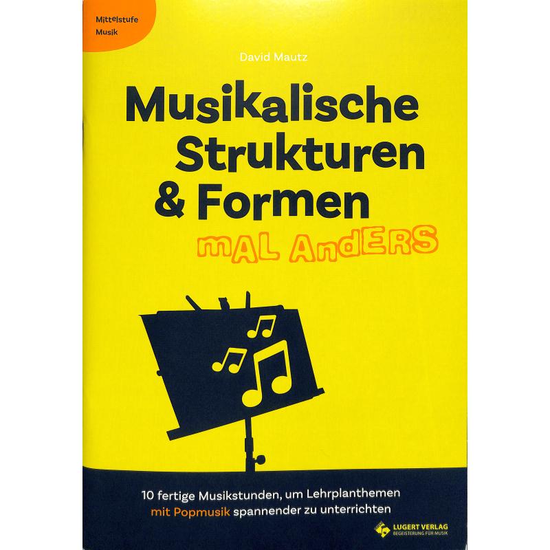 Musikalische Strukturen und Formen mal anders