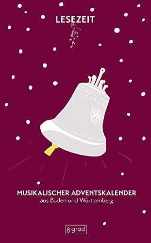 Musikalischer Adventskalender aus Baden und Württemberg von 8 grad verlag GmbH & Co. KG