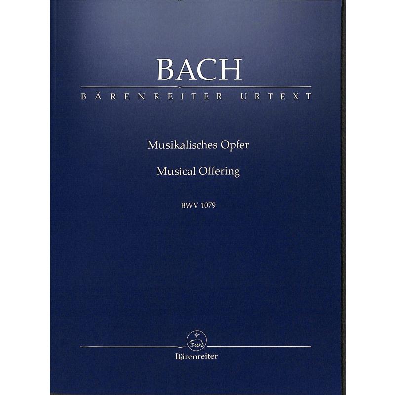Musikalisches Opfer BWV 1079 Musikalisches Opfer BWV 1079