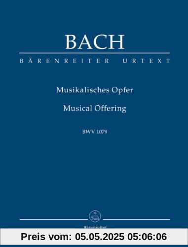 Musikalisches Opfer BWV 1079. Studienpartitur Musikalisches Opfer BWV 1079. Studienpartitur