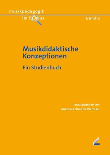Musikdidaktische Konzeptionen: Ein Studienbuch (Musikpädagogik im Fokus) von Hollitzer Wissenschaftsverlag
