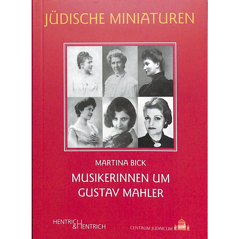 Musikerinnen um Gustav Mahler Musikerinnen um Gustav Mahler