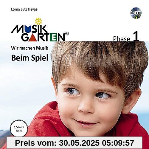 Musikgarten 1 - Beim Spiel - Liederheft inkl. CD: Phase 1: Wir machen Musik. Liederheft mit CD. (Musikgarten / Gemeinsam musizieren... für Kleinkinder mit ihren Familien)