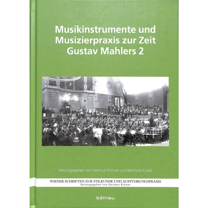 Musikinstrumente und Musizierpraxis zur Zeit Gustav Mahlers 2